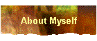 About Myself